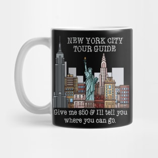 Funny New York City Tour Guide Hometown Resident Mug